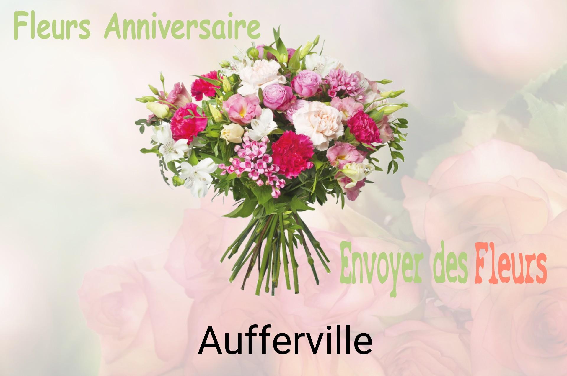 Bouquet de fleurs d’anniversaire livré à Aufferville